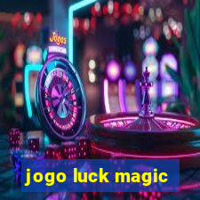 jogo luck magic